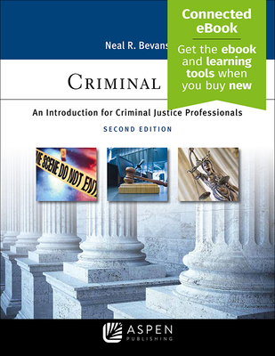 Criminal Law: An Introduction for Criminal Justice Professionals [Connected Ebook] - Bevans, Neal R