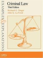 Criminal Law: Examples & Explanations, Third Edition