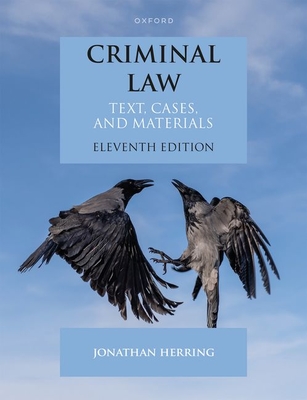 Criminal Law: Text, Cases, and Materials - Herring, Jonathan