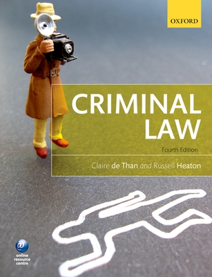 Criminal Law - Than, Claire de, and Heaton, Russell