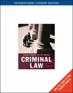 Criminal Law - Gardner, Thomas J., and Anderson, Terry M.