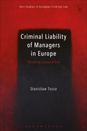 Criminal Liability of Managers in Europe: Punishing Excessive Risk