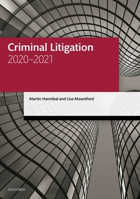 Criminal Litigation 2020-2021 - Hannibal, Martin, and Mountford, Lisa
