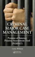 Criminal Major Case Management: Persons of Interest Priority Assessment Tool (Poipat): Persons of Interest Priority Assessment Tool (Poipat)