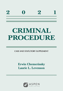 Criminal Procedure: 2021 Case and Statutory Supplement