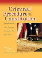 Criminal Procedure and the Constitution, Leading Supreme Court Cases and Introductory Text, 2017