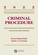 Criminal Procedure: Case and Statutory Supplement, 2022