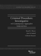 Criminal Procedure: Investigative, A Contemporary Approach