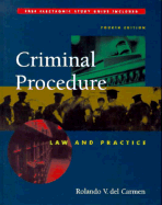 Criminal Procedure: Law and Practice (with Macintosh and Windows Electronic Study Guide) - Del Carmen, Rolando V