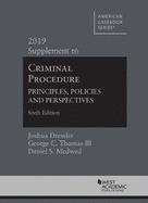 Criminal Procedure: Principles, Policies and Perspectives, 2019 Supplement