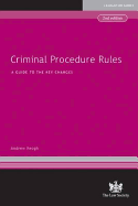 Criminal Procedure Rules: A Guide to the New Law