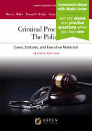 Criminal Procedures: The Police: Cases, Statutes, and Executive Materials [Connected eBook with Study Center]
