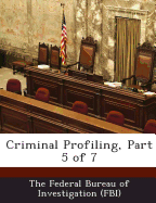 Criminal Profiling, Part 5 of 7