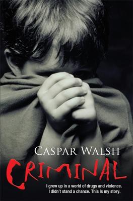 Criminal - Walsh, Caspar