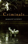 Criminals - Livesey, Margot