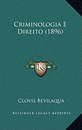 Criminologia E Direito (1896)