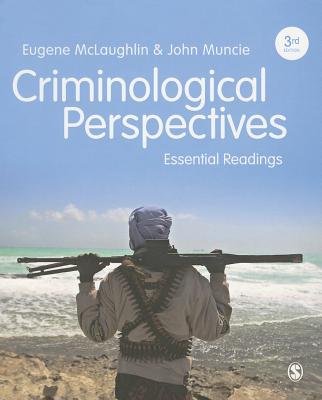 Criminological Perspectives: Essential Readings - McLaughlin, Eugene (Editor), and Muncie, John (Editor)