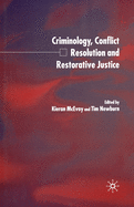 Criminology, Conflict Resolution and Restorative Justice