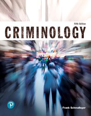 Criminology (Justice Series) - Schmalleger, Frank