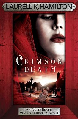 Crimson Death - Hamilton, Laurell K.