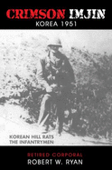 Crimson Imjin, Korea 1951 - Ryan, Robert W