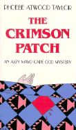 Crimson Patch - Taylor, Phobee Atwood, and Taylor, Phoebe Atwood