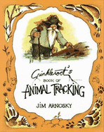 Crinkleroot's Guide to Animal Tracking - Arnosky, Jim