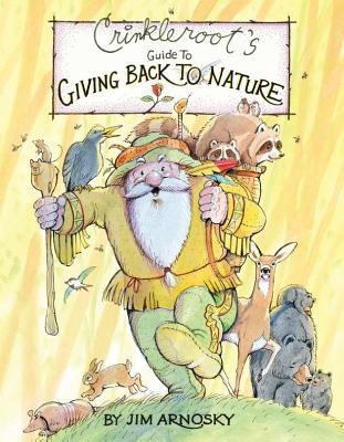 Crinkleroot's Guide to Giving Back to Nature - 