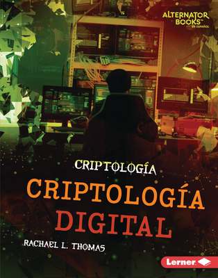 Criptolog?a Digital (Digital Cryptology) - Thomas, Rachael L