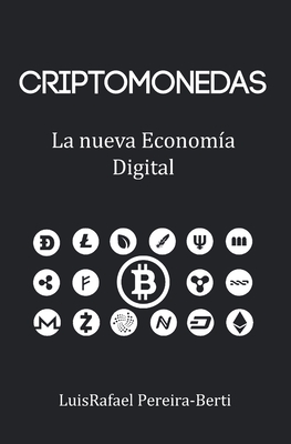 Criptomonedas: La nueva econom?a digital - Pereira-Berti, Luisrafael