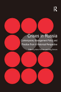 Crises in Russia: Contemporary Management Policy and Practice From A Historical Perspective
