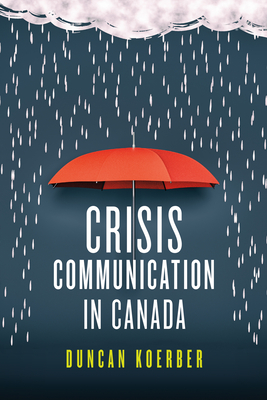 Crisis Communication in Canada - Koerber, Duncan