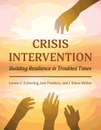 Crisis Intervention: Building Resilience in Troubled Times
