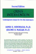 Crisis Intervention: Contemporary Issues for On-Site Interveners