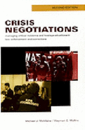 Crisis Negotiations: Managing Critical Incidents and Hostage Situations in Law Enforcement and Corrections