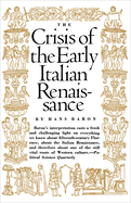 Crisis of the Early Italian Renaissance: Revised Edition