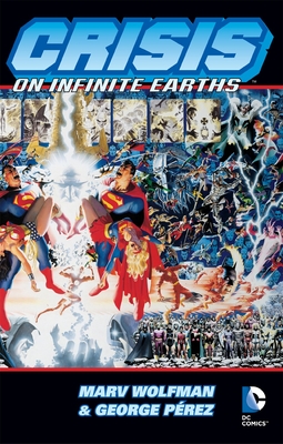 Crisis on Infinite Earths - Wolfman, Marv