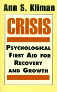 Crisis: Psychological First Aid for Recovery and Growth