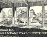 Crisp: Drawing as a Means to Architecture, 6th Edition Crisp: Drawing as a Means to Architecture, 6th Edition