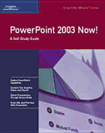 Crisp: PowerPoint 2003 Now!: A Self-Study Guide a Self-Study Guide