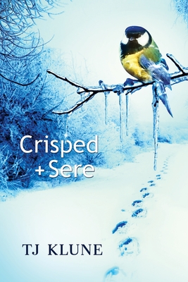 Crisped + Sere - Klune, Tj