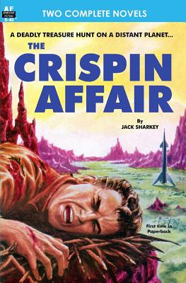 Crispin Affair, The, & Red Hell of Jupiter - Ernst, Paul, and Sharkey, Jack