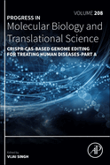 Crispr-Cas-Based Genome Editing for Treating Human Diseases-Part a: Volume 208