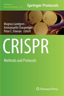 Crispr: Methods and Protocols - Lundgren, Magnus (Editor), and Charpentier, Emmanuelle (Editor), and Fineran, Peter C (Editor)