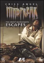 Criss Angel: Mindfreak - The Most Dangerous Escapes