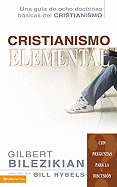 Cristianismo Elemental: Una Guia de Ocho Doctrinas Basicos del Cristianismo