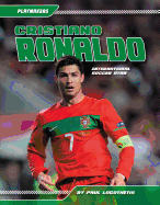 Cristiano Ronaldo: International Soccer Star: International Soccer Star