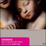Cristofara Caresana: Per la Nascita del Verbo (Christmas Theatre from Baroque Naples)