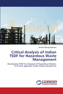 Critical Analysis of Indian Tsdf for Hazardous Waste Management