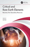 Critical and Rare Earth Elements: Recovery from Secondary Resources